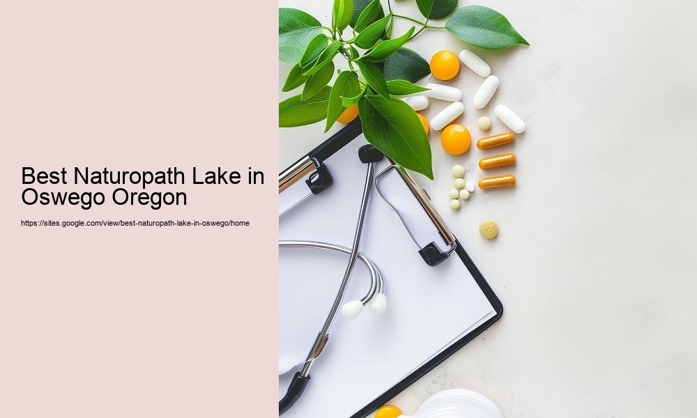 Best Naturopath Lake in Oswego Oregon